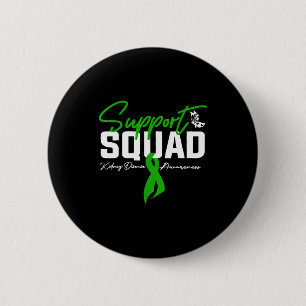 Support squad kidney disease awareness month green 6 cm round badge