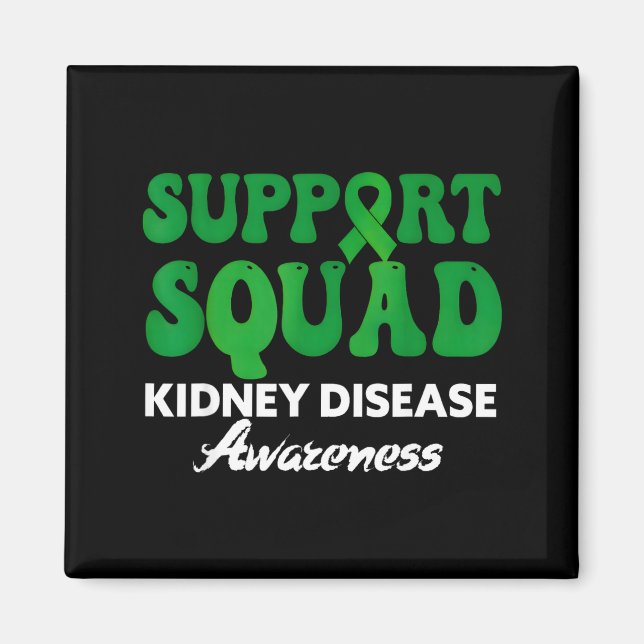 Support squad kidney disease awareness month green magnet (Front)