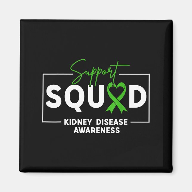 Support squad kidney disease awareness month green magnet (Front)