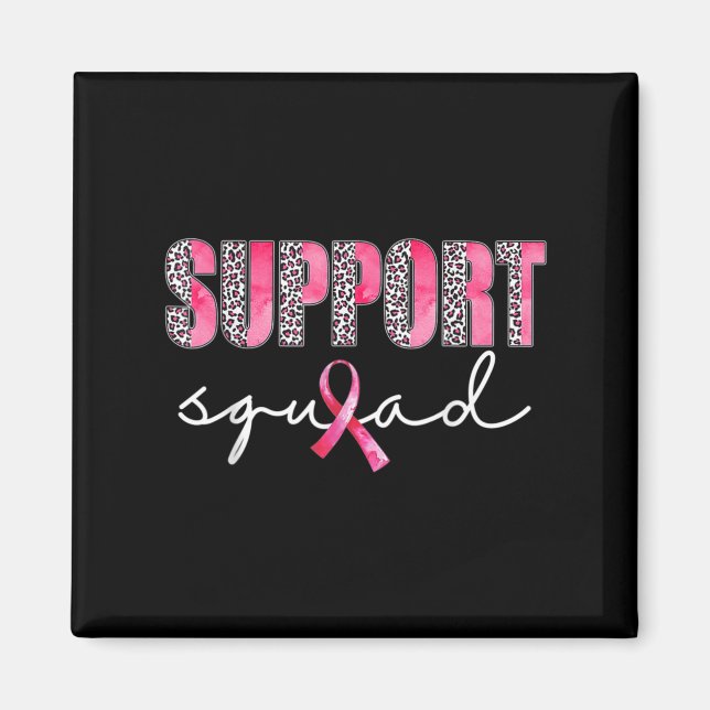 Support Squad Leopard Pink Warrior Breast Cancer A Magnet (Front)