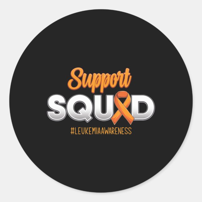 Support Squad Leukaemia Awareness Warrior Fight Fo Classic Round Sticker (Front)