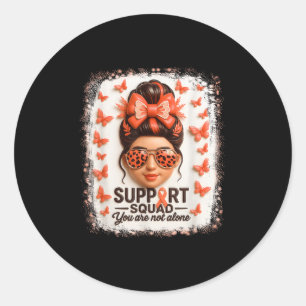 Support Squad Leukaemia Ribbon Butterfly You Not A Classic Round Sticker
