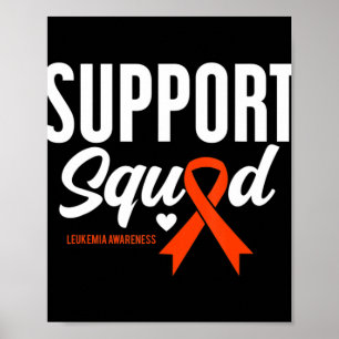 Support Squad Leukemia Awareness  Poster