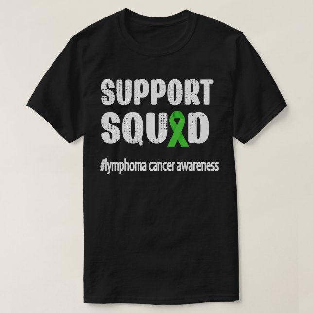 Support Squad  Lymphoma Warrior Ribbon Cancer Surv T-Shirt (Design Front)