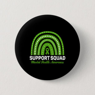 Support Squad Mental Health Awareness Green Ribbon 6 Cm Round Badge