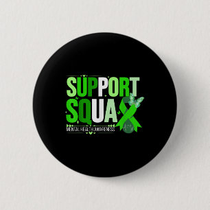 Support Squad Mental Health Awareness Motivation M 6 Cm Round Badge
