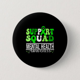 Support squad mental health awareness unity and 6 cm round badge