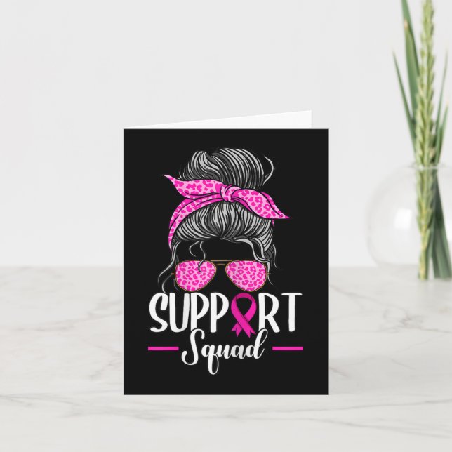 Support Squad Messy Bun Breast Cancer Awareness  Card (Front)