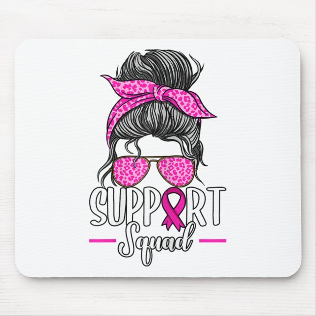 Support Squad Messy Bun Breast Cancer Awareness  Mouse Mat (Front)
