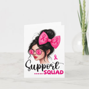 Support Squad Messy Bun Girl Pink Breast Cancer Wa Card