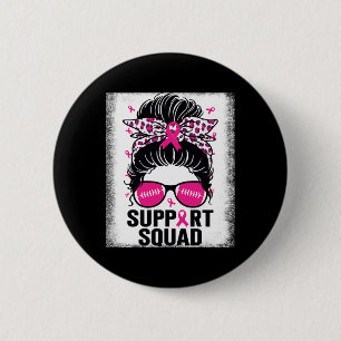 Support Squad Messy Bun Pink Breast Cancer Awarene 6 Cm Round Badge