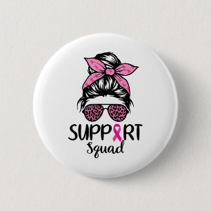 Support Squad Messy Bun Pink Breast Cancer Awarene 6 Cm Round Badge