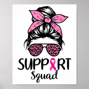 Support Squad Messy Bun Pink Breast Cancer Awarene Poster