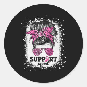 Support Squad Messy Bun Pink Ribbon Breast Cancer  Classic Round Sticker
