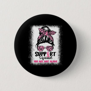 Support Squad Messy Bun Pink Warrior Breast Cancer 6 Cm Round Badge