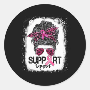 Support Squad Messy Bun Pink Warrior Breast Cancer Classic Round Sticker