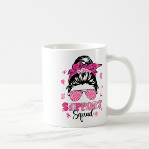 Support Squad Messy Bun Pink Warrior Breast Cancer Coffee Mug