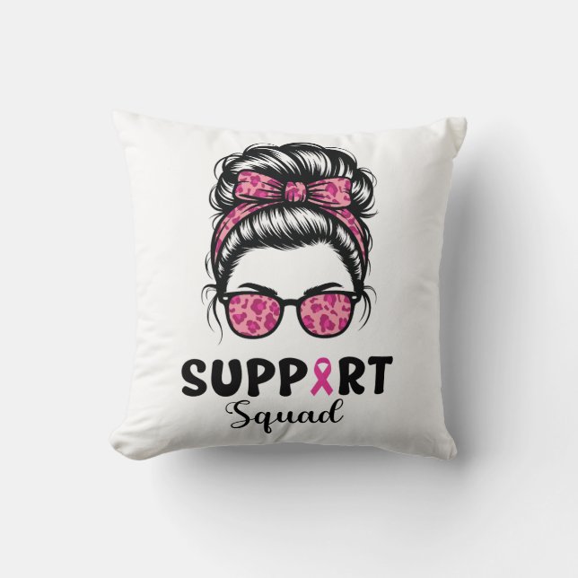 Support Squad Messy Bun Pink Warrior Breast Cancer Cushion (Front)