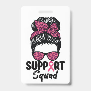 Support Squad Messy Bun Pink Warrior Breast Cancer ID Badge