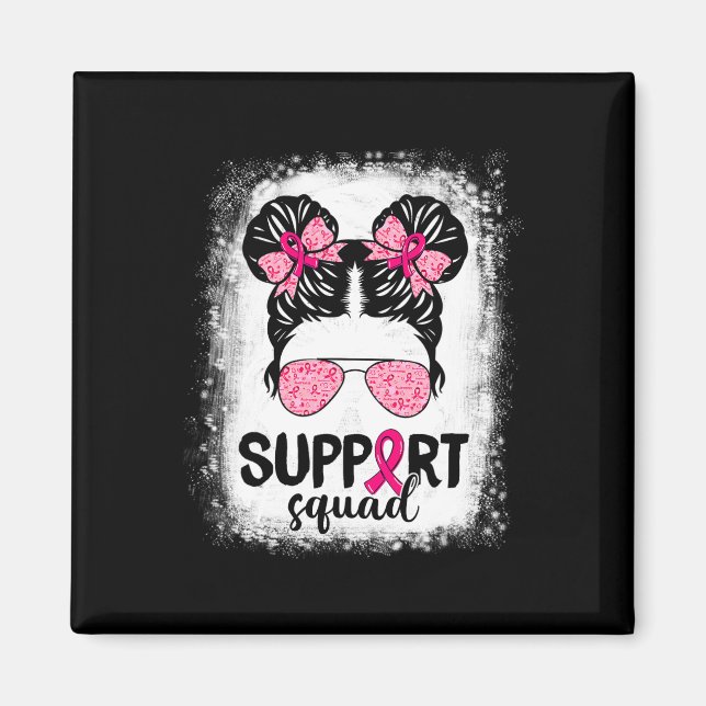 Support Squad Messy Bun Pink Warrior Breast Cancer Magnet (Front)