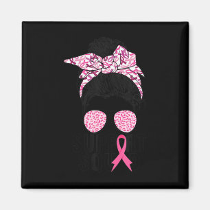 Support Squad Messy Bun Pink Warrior Breast Cancer Magnet