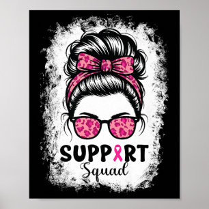 Support Squad Messy Bun Pink Warrior Breast Cancer Poster