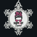 Support Squad Messy Bun Pink Warrior Breast Cancer Snowflake Pewter Christmas Ornament<br><div class="desc">Support Squad Messy Bun Pink Warrior Breast Cancer</div>