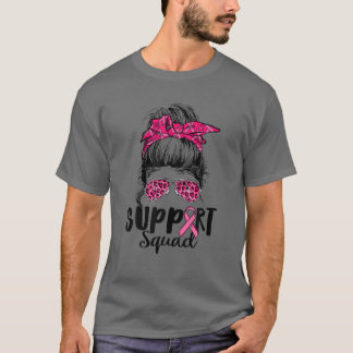 Support Squad Messy Bun Pink Warrior Breast Cancer T-Shirt