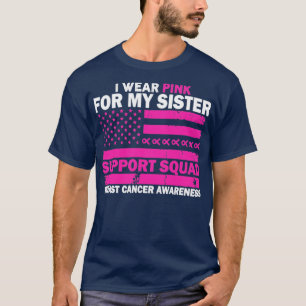 Support Squad Wear Pink Sister US Flag Women T-Shirt