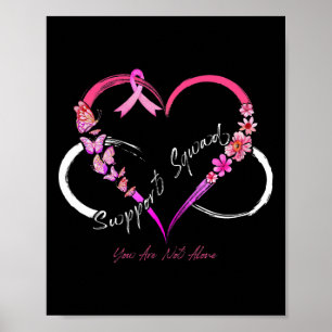 Support Squad You Are Not Alone Breast Cancer Awar Poster