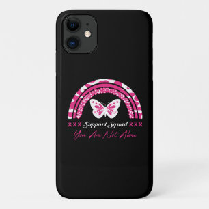 Support Squad You Are Not Alone iPhone 11 Case