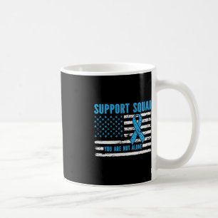 Support Squad You Are Not Alone Coffee Mug