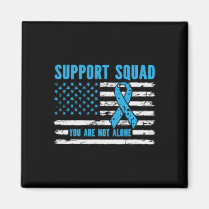 Support Squad You Are Not Alone Magnet