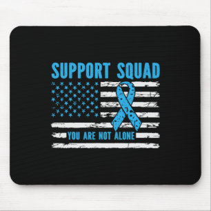 Support Squad You Are Not Alone Mouse Mat