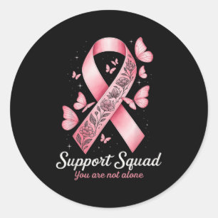 Support Squad You Are Not Alone Ribbon Awareness B Classic Round Sticker