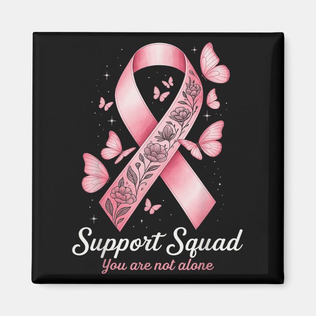 Support Squad You Are Not Alone Ribbon Awareness B Magnet (Front)