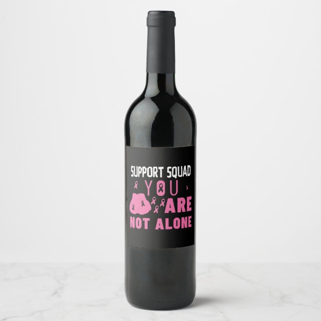 Support Squad You Are Not Alone Wine Label (Front)