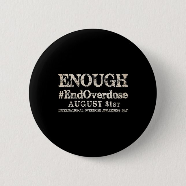 Support Stop Overdose International Overdose Aware 6 Cm Round Badge (Front)