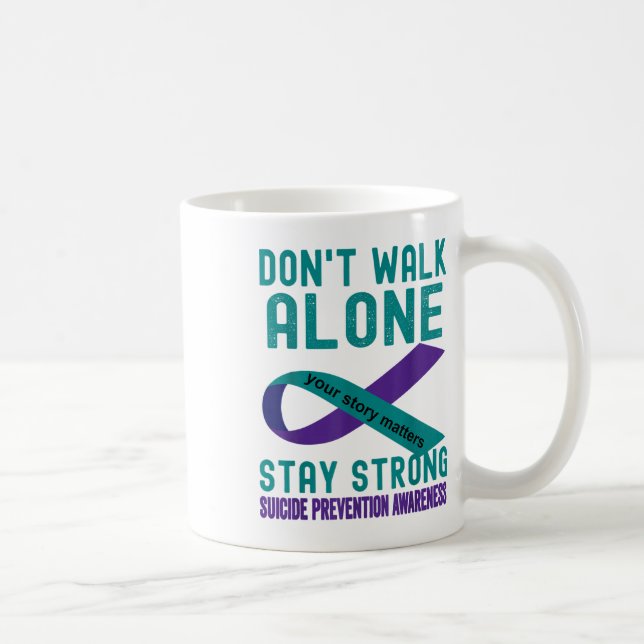 Support Suicide Prevention Awareness Message  Coffee Mug (Right)