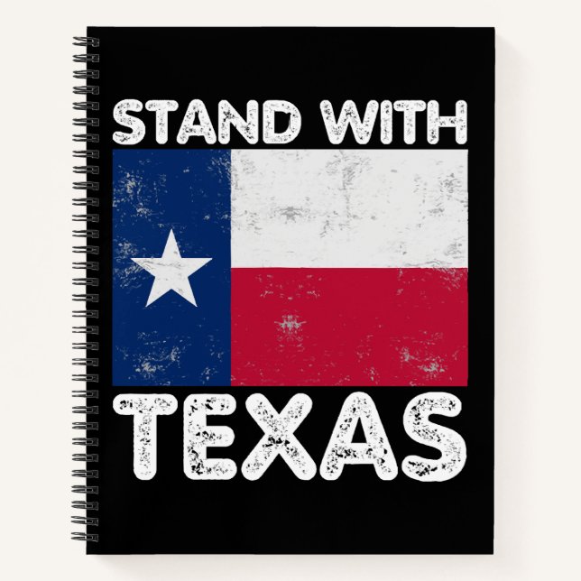 Support Texas I Stand With Texas Texan Flag Notebook (Front)