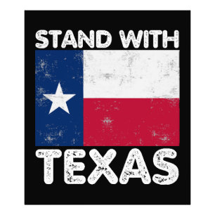Support Texas I Stand With Texas Texan Flag Photo Print