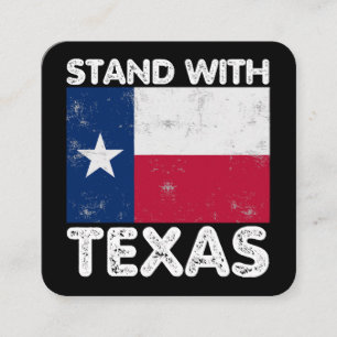 Support Texas I Stand With Texas Texan Flag Square Business Card
