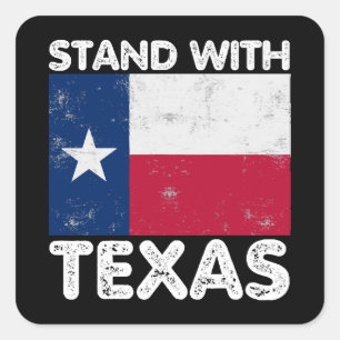 Support Texas I Stand With Texas Texan Flag Square Sticker