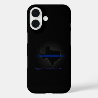 Support Texas Law Enforcement iPhone 16 Case