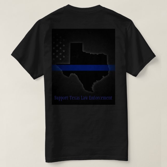 Support Texas Law Enforcement T-Shirt (Design Back)