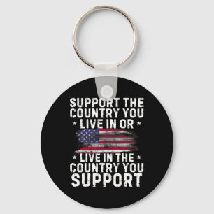 Support The Country You Live In Or Support Conserv Key Ring