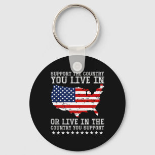 Support The Country You Live In Or Support Conserv Key Ring