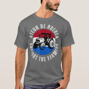 Support the Farmers The Netherlands Political Prot T-Shirt