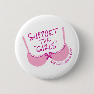 Support The Girls 6 Cm Round Badge