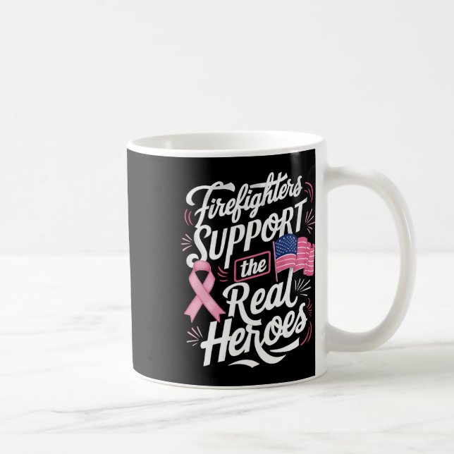 Support The Real Heroes Breast Cancer Chemo  Coffee Mug (Right)